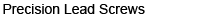 Precision Lead screws